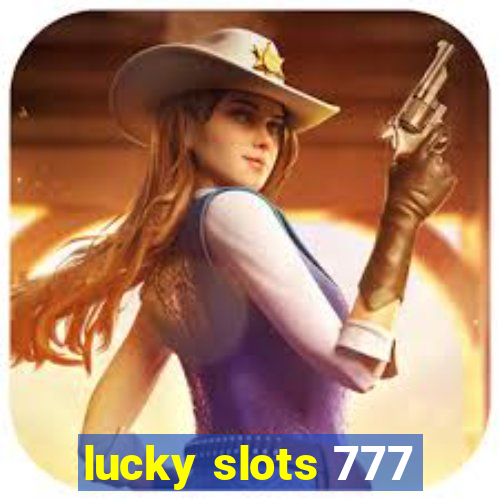 lucky slots 777