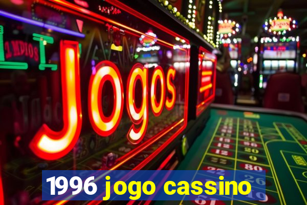 1996 jogo cassino