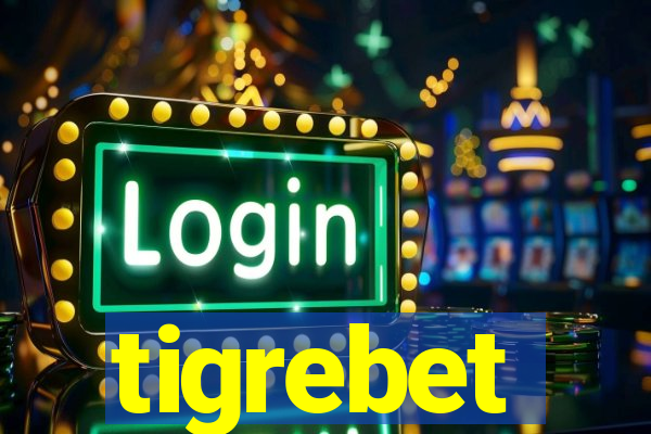 tigrebet