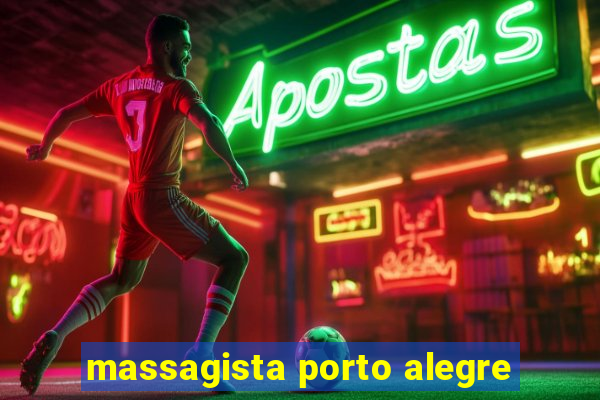 massagista porto alegre