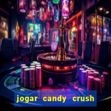 jogar candy crush saga no facebook