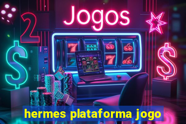 hermes plataforma jogo