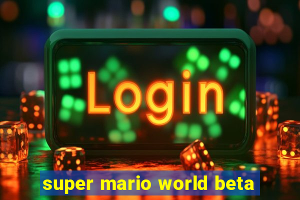 super mario world beta