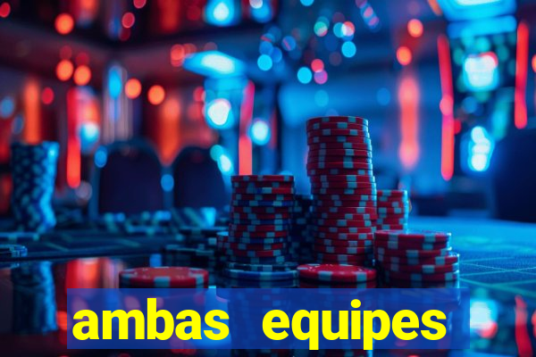 ambas equipes marcam ou mais de 2.5