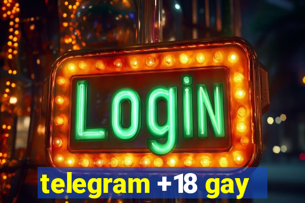 telegram +18 gay