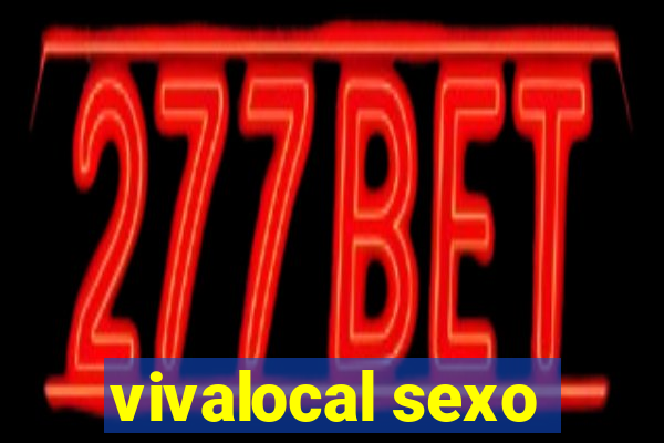 vivalocal sexo