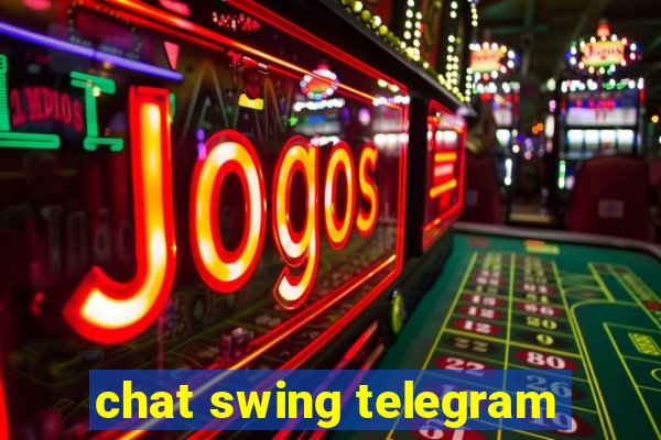 chat swing telegram