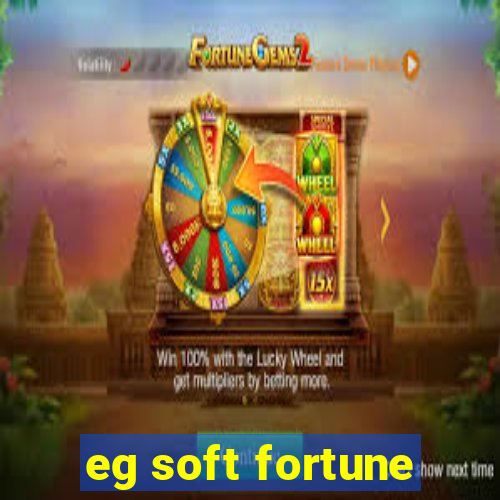 eg soft fortune