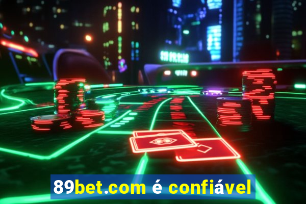 89bet.com é confiável