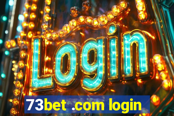 73bet .com login