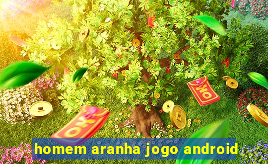 homem aranha jogo android