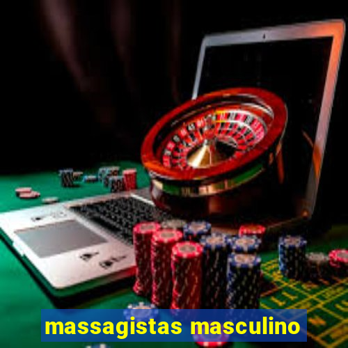 massagistas masculino