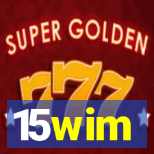 15wim