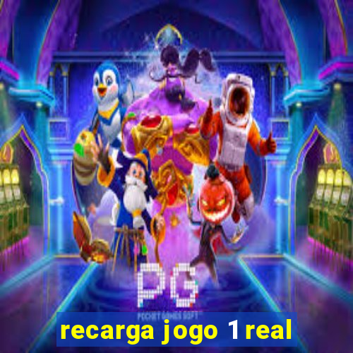 recarga jogo 1 real