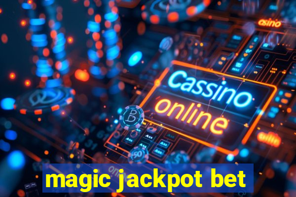 magic jackpot bet