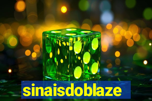 sinaisdoblaze