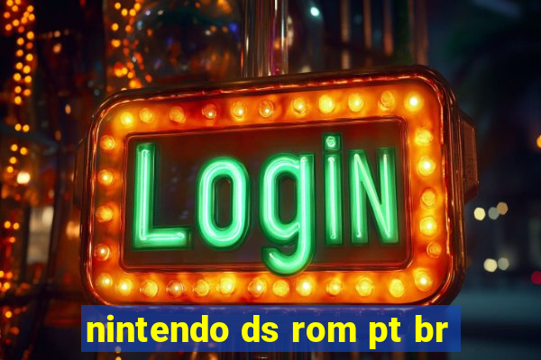 nintendo ds rom pt br