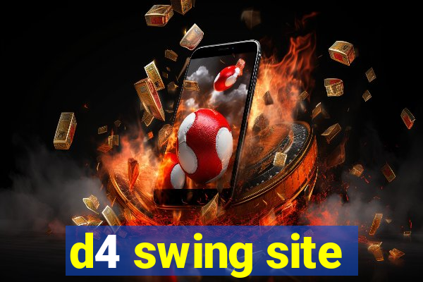 d4 swing site