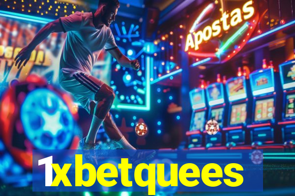 1xbetquees