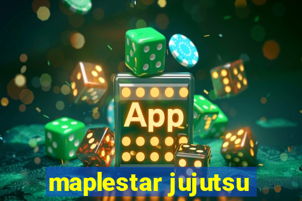 maplestar jujutsu