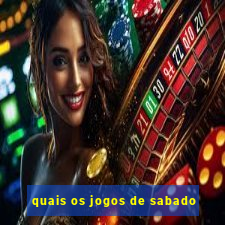 quais os jogos de sabado