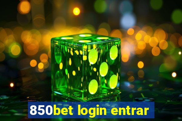 850bet login entrar