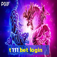 t111 bet login