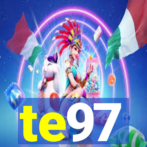 te97