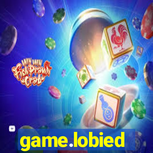 game.lobied