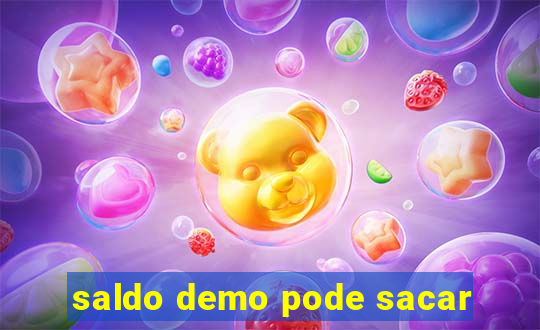 saldo demo pode sacar