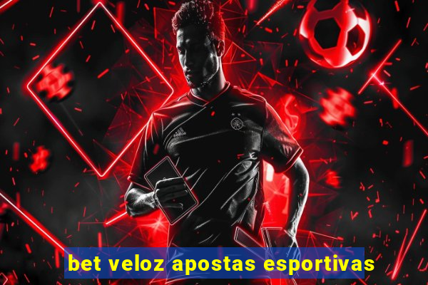 bet veloz apostas esportivas