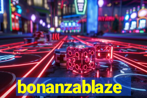 bonanzablaze