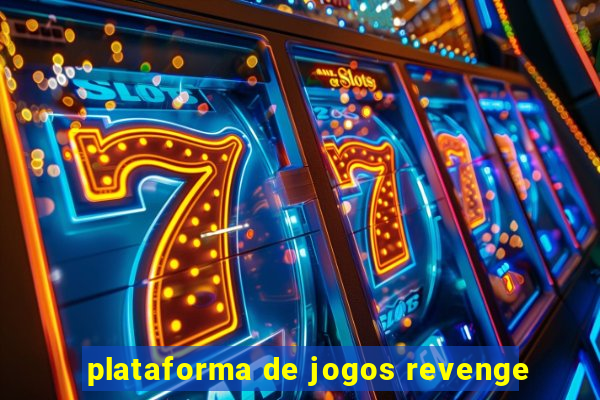 plataforma de jogos revenge