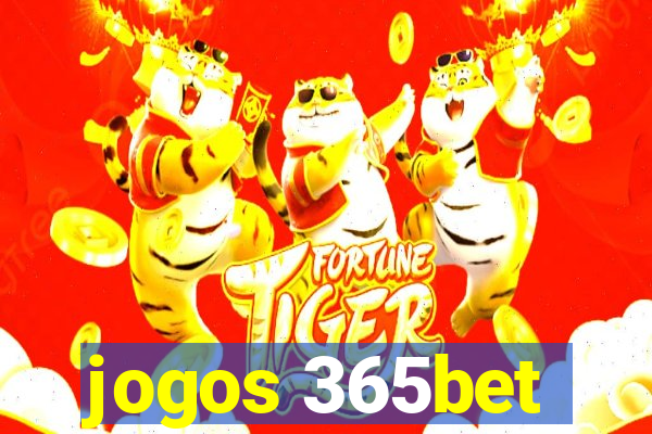 jogos 365bet