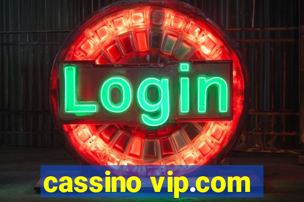 cassino vip.com