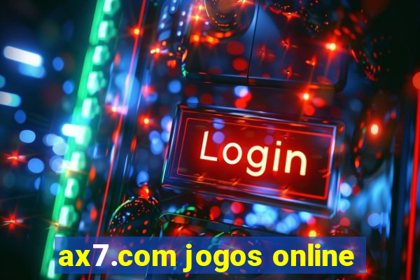 ax7.com jogos online