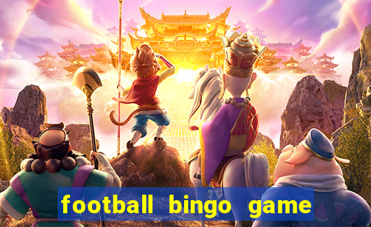 football bingo game - play now