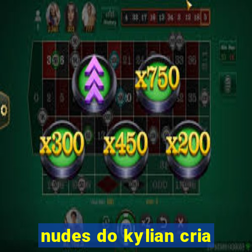 nudes do kylian cria