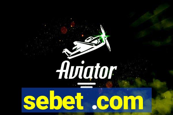 sebet .com