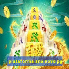 plataforma ano novo pg