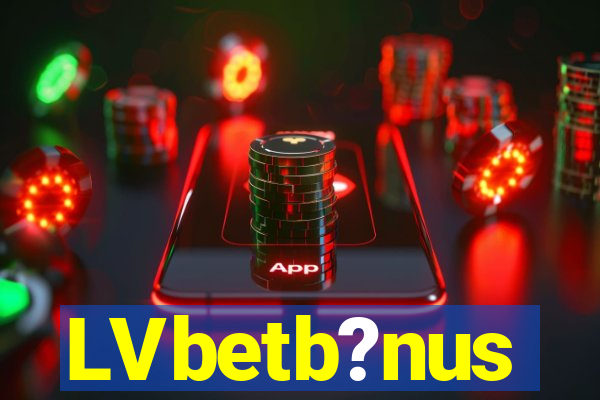 LVbetb?nus