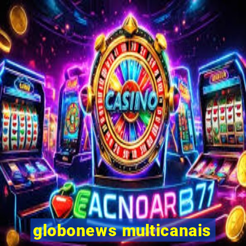 globonews multicanais