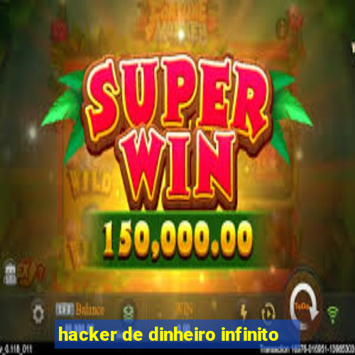 hacker de dinheiro infinito