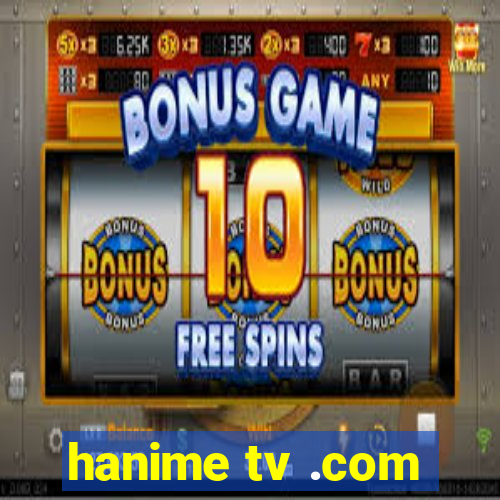 hanime tv .com