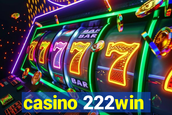 casino 222win