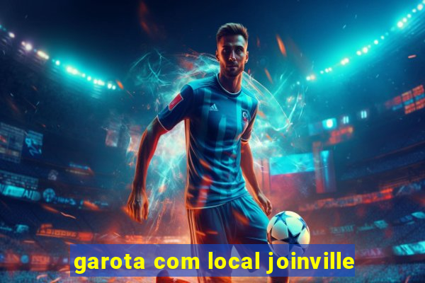 garota com local joinville