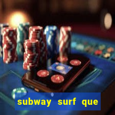 subway surf que ganha dinheiro link