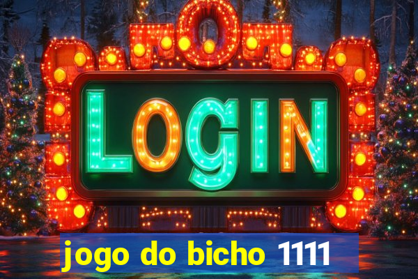 jogo do bicho 1111