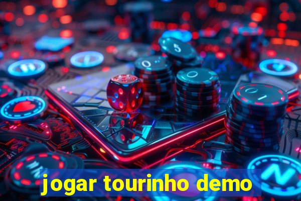 jogar tourinho demo