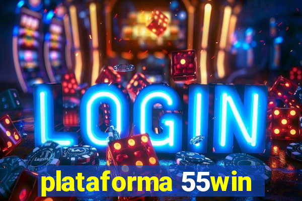 plataforma 55win